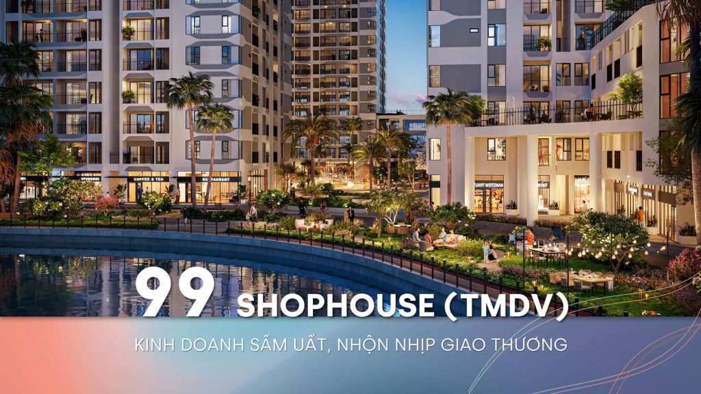 MT EASTMARK CĂN HỘ DÀNH CHO CHUYÊN GIA 9 khong gian shophouse mt eastmark city pho thuong mai hien dai sam uat