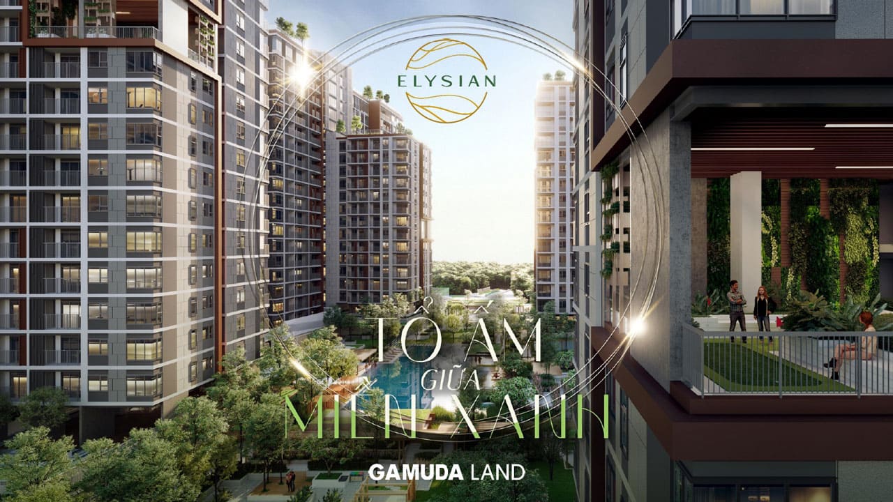 ELYSIAN – Căn Hộ Thiết Kế Biophilic Rừng Nhiệt Đới Tại Trung Tâm TP. Thủ Đức